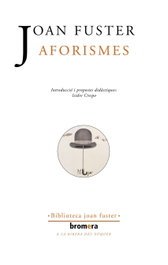 Aforismes, Joan Fuster - BROMERA EDICIONS