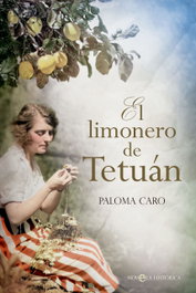 El limonero de Tetuán, Paloma Caro - LA ESFERA DE LOS LIBROS
