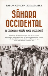 Sáhara Occidental, Pablo Ignacio de Dalmases - Almuzara Editorial