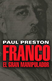 Franco. El gran manipulador, Paul Preston - BASE