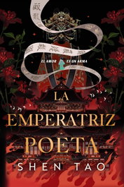 La emperatriz poeta, Shen Tao - FAERIS EDITORIAL