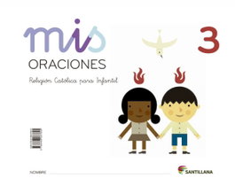 SANTILLANA, Mis oraciones 3 - SANTILLANA