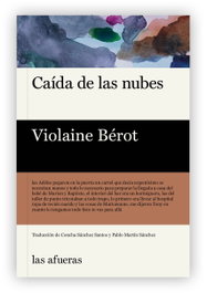 Caída de las nubes, Violaine Bero - LAS AFUERAS