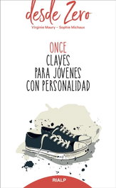 ONCE CLAVES PARA JOVENES CON PERSONALIDAD, Virginie Maury; Sophie Michaux - RIALP