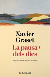La pausa dels dies, Xavier Graset - LA CAMPANA