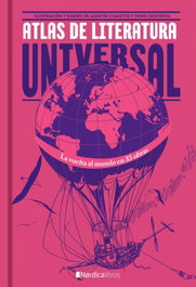 Atlas de la literatura universal, Julio Llamazares - NORDICA LIBROS