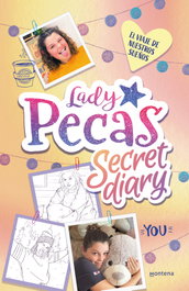 MONTENA, El viaje de nuestros sueños (Lady Pecas Secret Diary 2)