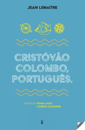 Cristovão Colombo, português (2ª ed), Jean Lemaitre - EDIÇOES ESGOTADAS