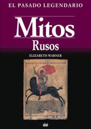 AKAL, Mitos rusos, Elizabeth Warner - PASADO LEGENDARIO