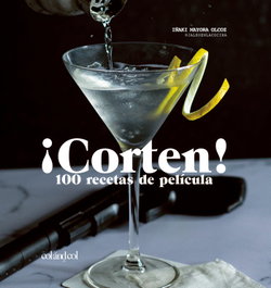 COL AND COL - ¡Corten! 100 recetas de película