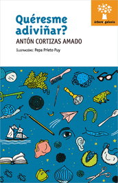 GALAXIA, Quéresme adiviñar? - Antón Vortizas Amado