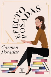 Efecto Posadas, Carmen Posadas - ESPASA CALPE