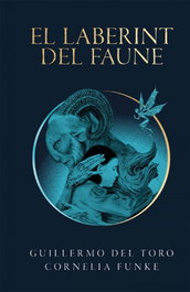 Bromera Edicions, El laberint del faune, Guillermo Del Toro; Cornelia Funke - Bromera Edicions