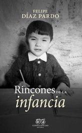 Rincones de la infancia, Felipe Díaz Pardo - CONFLUENCIAS