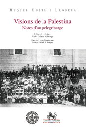 LLEONARD MUNTANER, Visions de la Palestina, Miquel Costa i Llobera