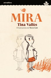 Mira, Tina Vallès - ANIMALLIBRES, S.L.