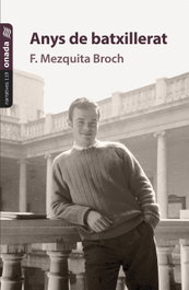 Anys de batxillerat, F. Mezquita i Broch - ONADA EDICIONS