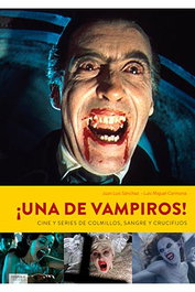 Diabolo Ediciones ¡Una de vampiros! Cine y series de colmillos, sangre y crucifijos