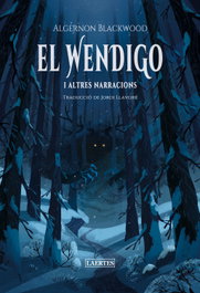 El Wendigo, Algernon Blackwood - LAERTES