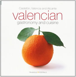 Valencian gastronomy and cuisine, Toni Monné - TRIANGLE POSTALS