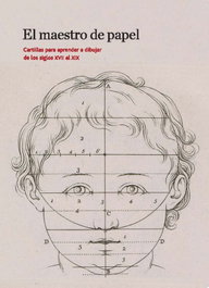 CENTRO ESTUDIOS EUROPA HISPAN. Maestro del papel, el. cartillas aprender dibujar s.xvii