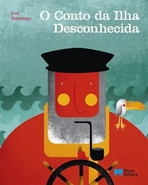 O Conto da Ilha Desconhecida, José Saramago - Porto Editora
