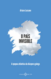 O PAÍS INVISIBLE, Arturo Lezcano González - LIBROS DEL K.O