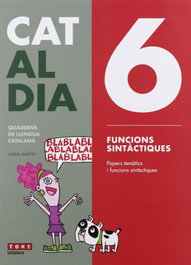 TEXT EDUCACIO, 6 FUNCIONS SINTÀCTIQUES. CAT AL DIA 2019 - VV.AA. - TEXT EDUCACIO