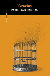 Gracias, Pablo Katchadjian - SEXTO PISO