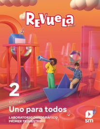 SM, Método globalizado. Uno para todos. 1 Trimestre. 2 Primaria. Revuela - SM