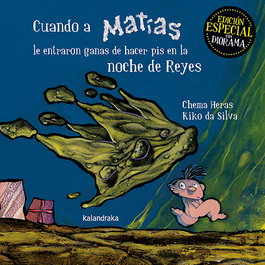 KALANDRAKA, Cuando a Matías le entraron ganas de hacer pis en la noche de Reyes - Kalandrakka