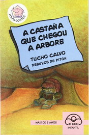 A castaña que chegou a árbore, Tucho Calvo - IR INDO
