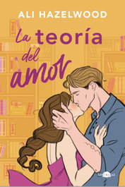 La teoría del amor, Ali Hazelwood - CONTRALUZ EDITORIAL
