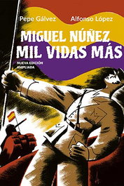 Grupo Editorial Sargantana, S.L. Miguel Núñez, Mil Vidas Más