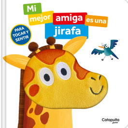 CATAPULTA EDITORES, Mi mejor amiga es una jirafa - CATAPULTA EDITORES