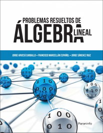 PARANINFO, Problemas resueltos de álgebra lineal - AA.VV.