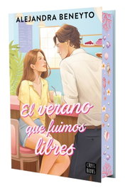 El verano que fuimos libres, Alejandra Beneyto - CROSSBOOKS