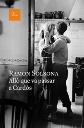 Alló que va passar a cardós, Ramon Solsona - PROA EDICIONS