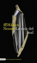 La raíz del mal (Serie Inspector Barbarotti 2), Håkan Nesser - DESTINO