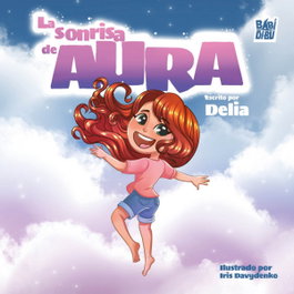 BABIDI-BU La sonrisa de Aura, Delia Espinosa - BABIDI-BU