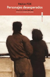 Personajes desesperados, Paula Fox - SEXTO PISO