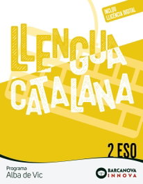 BARCANOVA Alba de Vic 2 ESO. Llengua catalana