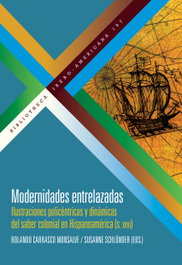 Modernidades entrelazadas, Rolando Carrasco Monsalve - IBEROAMERICANA - VERVUERT