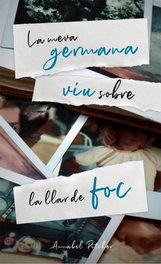La meva germana viu sobre la llar de foc, Annabel Pitcher - LA GALERA