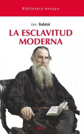 La esclavitud moderna, Lev Tolstói - ENEIDA