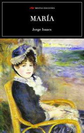María, Jorge Isaacs Ferrerm - MESTAS EDICIONES