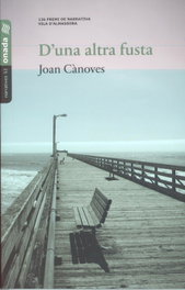 D'UNA ALTRA FUSTA, Joan Cànoves - ONADA EDICIONS