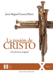 La pasión de Cristo, José Miguel García Pérez - ENCUENTRO