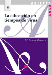 La educación en tiempos de virus, María Antonia Casanova - LA MURALLA