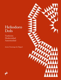ASIMETRICAS EDICIONES, Heliodoro Dols (Arquitectura), Javier Domingo De Miguel - ASIMETRICAS EDICIONES